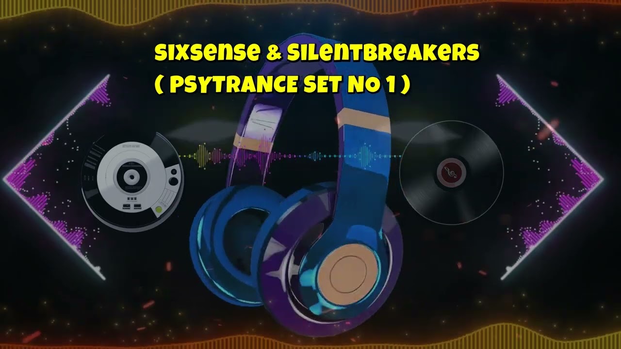 Sixsense & SilentBreakers - Psytrance Mix no 1 ( 2025) (Sixsense Music )