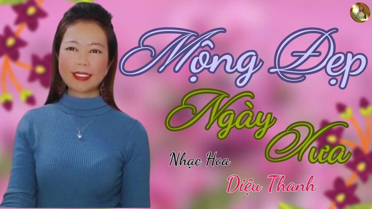 Mộng Đẹp Ngày Xưa | ST Nhạc Ngoại | Diệu Thanh Cover