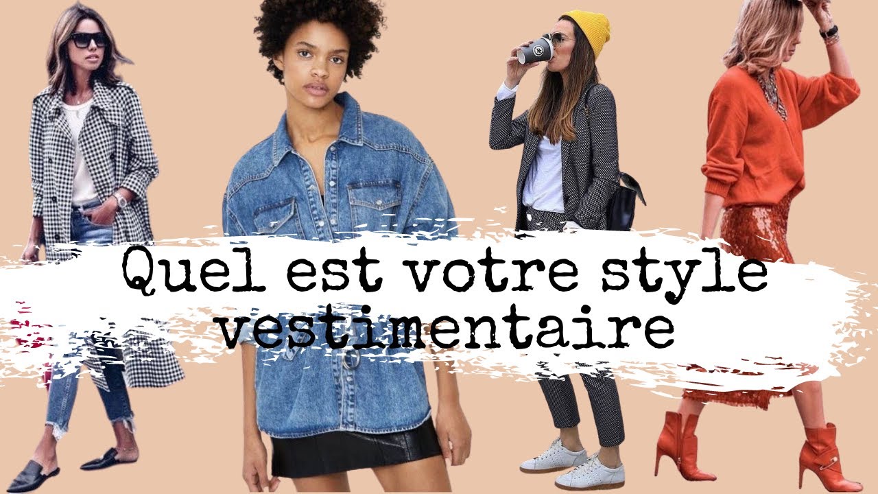 QUEL EST VOTRE STYLE VESTIMENTAIRE