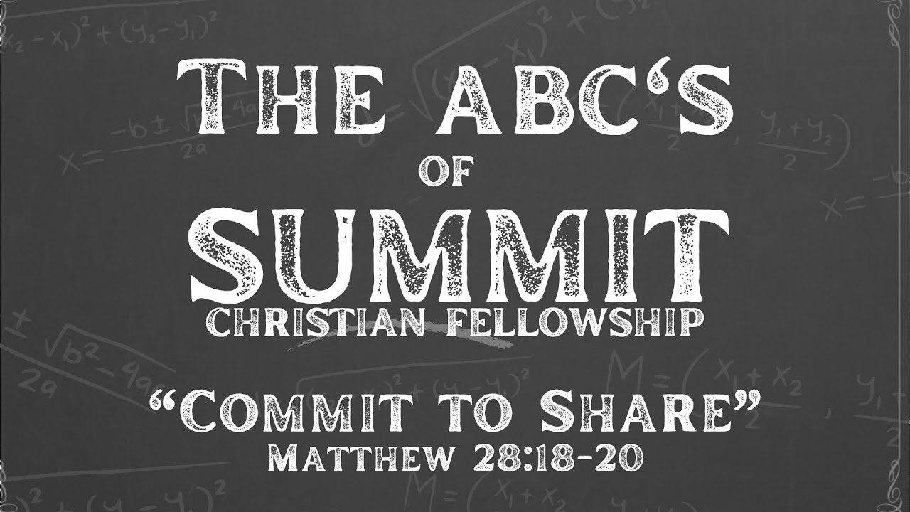 The ABC's of Summit Christian Fellowship