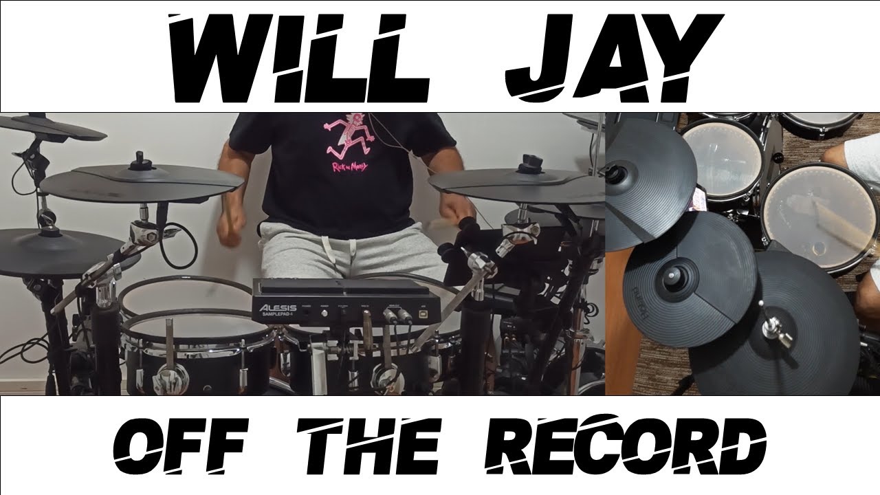 Off The Record - Will Jay - Drum Cover 289