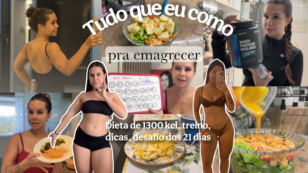 Desafio dos 21 dias- tudo que comi pra emagrecer 5kg 