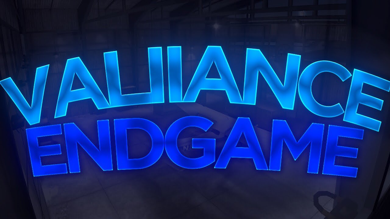 Valiance EndGame