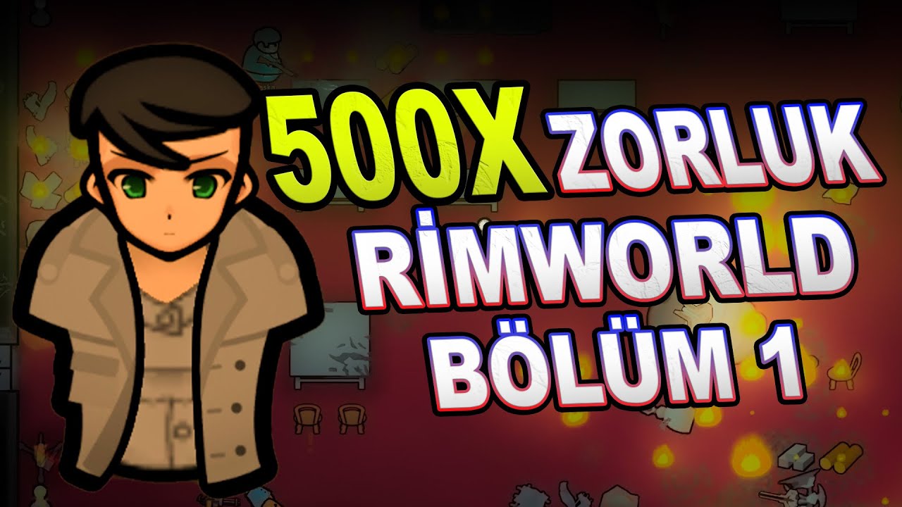 500x Zorluk Durdurma Yok - Rimworld Bölüm 1