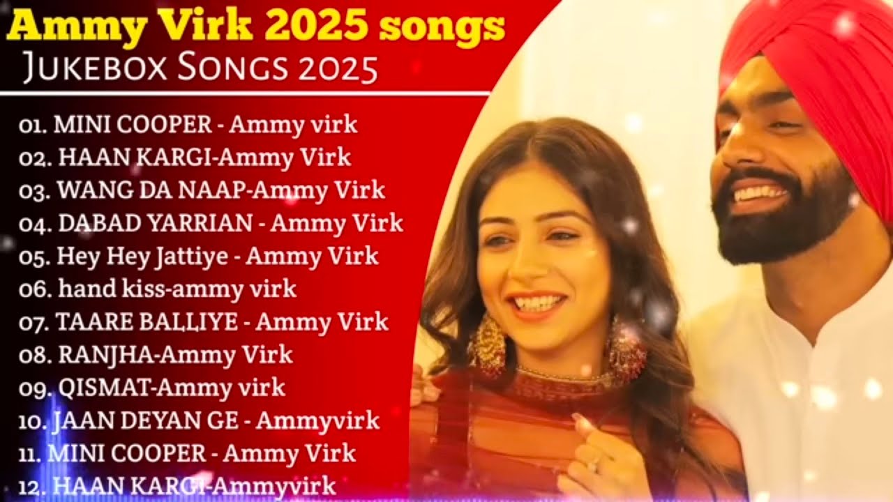 Best_Of_Ammy_Virk___Latest_Punjabi_Songs_Ammy_Virk_Songs___All_Hits_Of_Ammy_Virk_Songs__ammyvirk_128