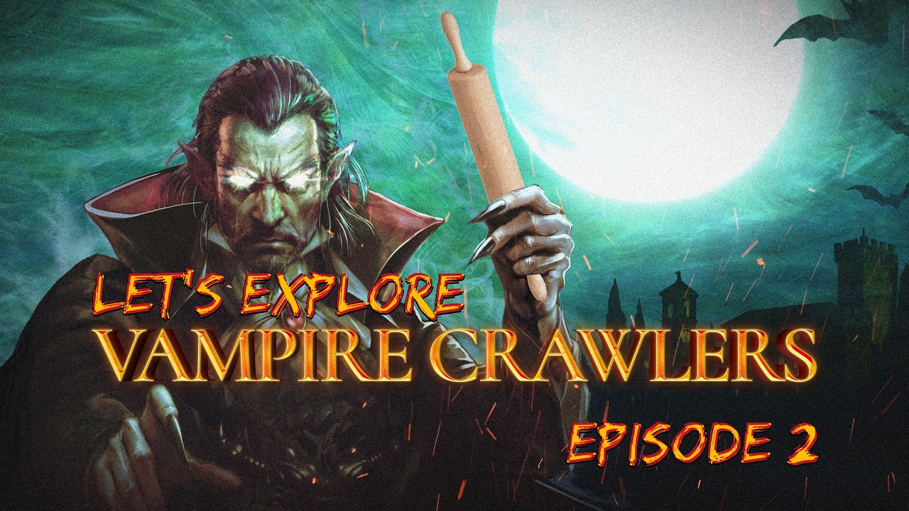 Let’s Explore Vampire Crawlers | Episode 2