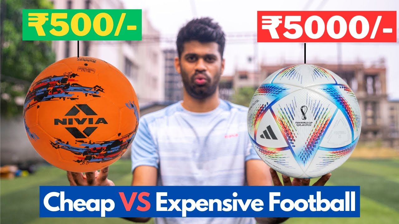 ₹500/- vs  ₹5000/- Football | Cheap vs Expensive Football ?