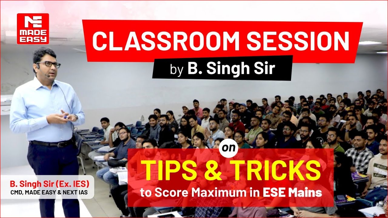 Tips and Tricks to score maximum marks in ESE Mains | Classroom Session | By B.Singh Sir | MADE EASY