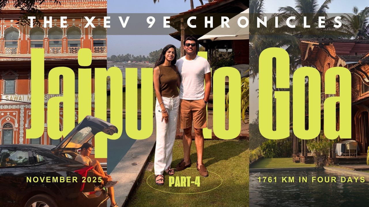 JAIPUR TO GOA IN OUR MAHINDRA XEV 9E EV | OVER 1700 KMS | FOUR DAYS | TRAVEL VLOG | PART 4