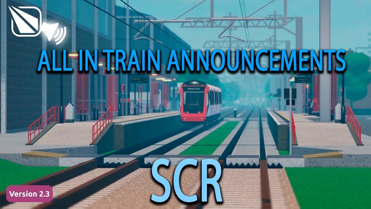All in train Announcements | SCR 2.3 Roblox