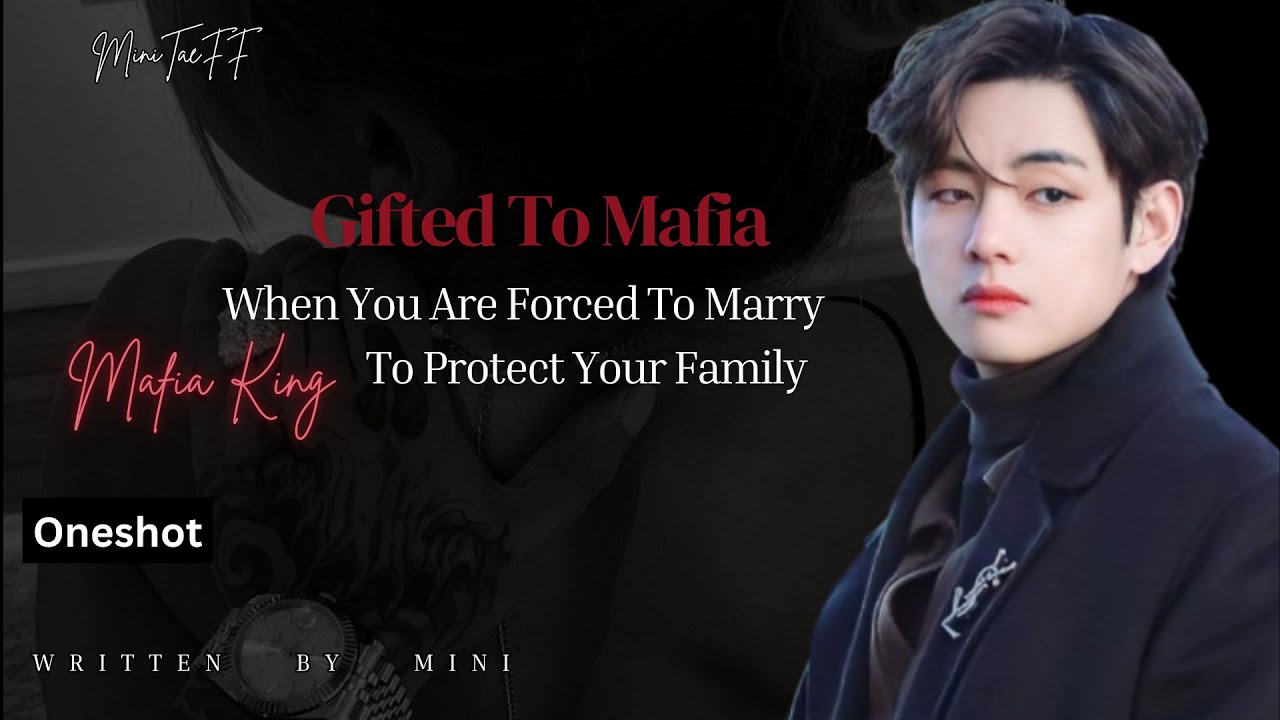 Taehyung FF Oneshot | Forced Marriage With Dangerous Mafia King Who Hate You But You Love Him 