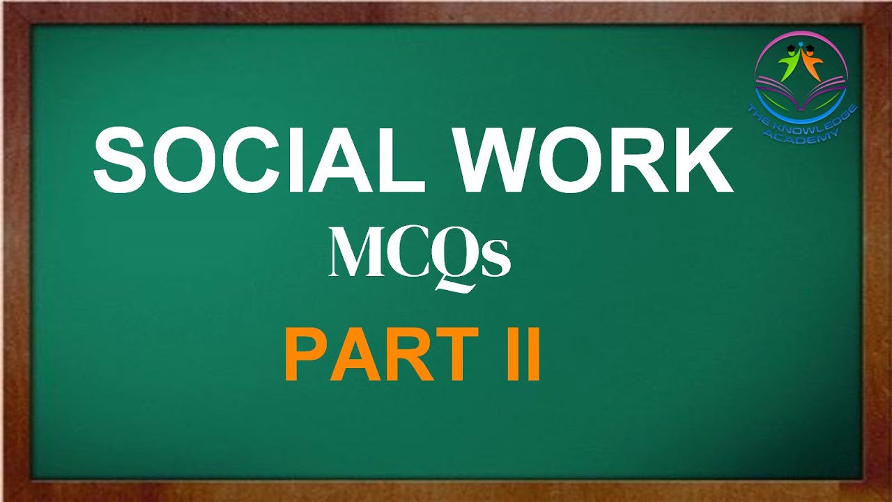 MCQs of Social Work | Questions with Answers | Exam Preparation Qustions | Part 2 |