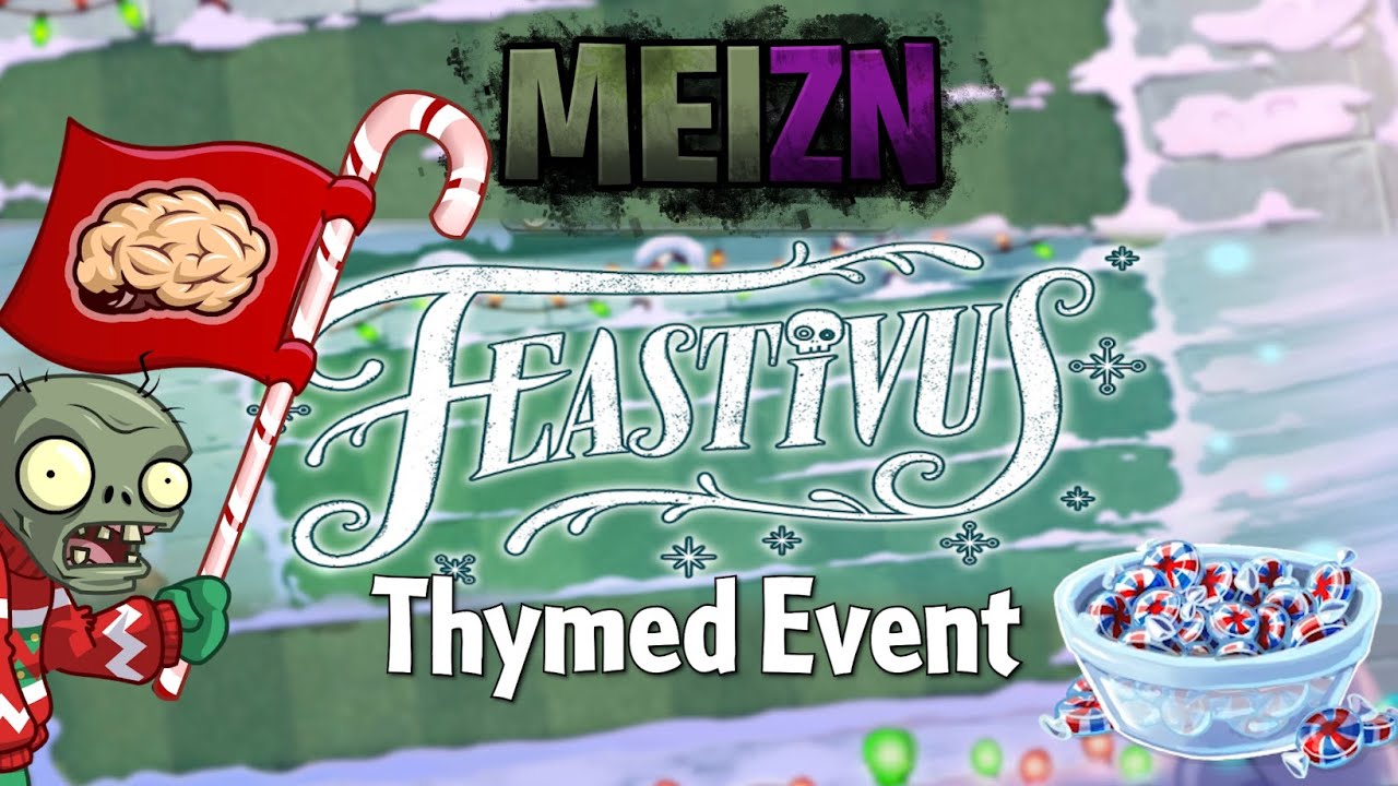 Disgusting Feastivus Thymed Event & challenging One Handed minigame fix | PvZ 2 MEIZN