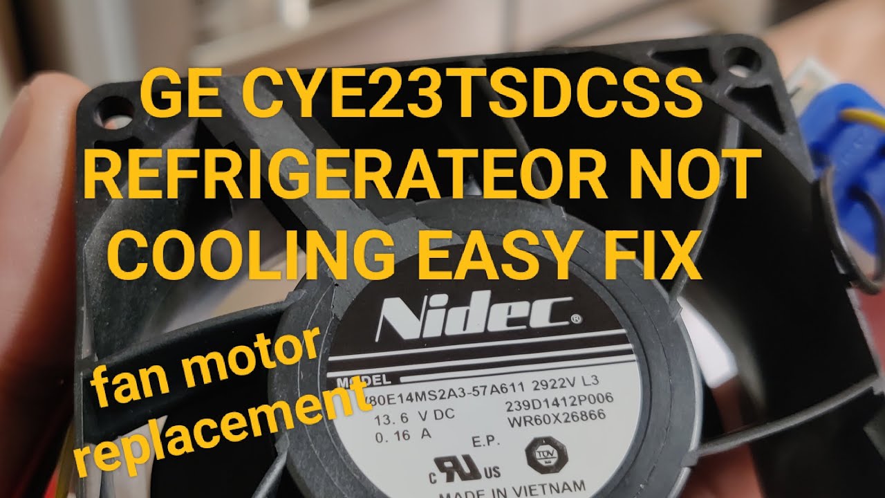 GE Refrigerator Not Cooling DIY Easy Fix - Fresh Food Evapor Fan Motor Replacement CYE23TSDCSS