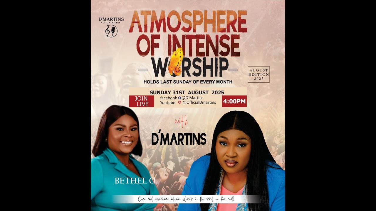ATMOSPHERE OF INTENSE WORSHIP || WITH D'MARTINS || AUGUST EDITION 2025