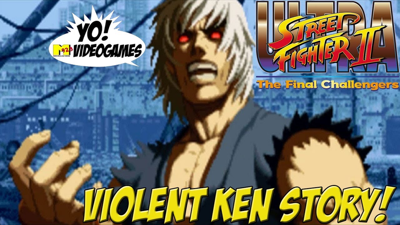 Ultra Street Fighter II! Violent Ken Arcade Story - YoVideogames