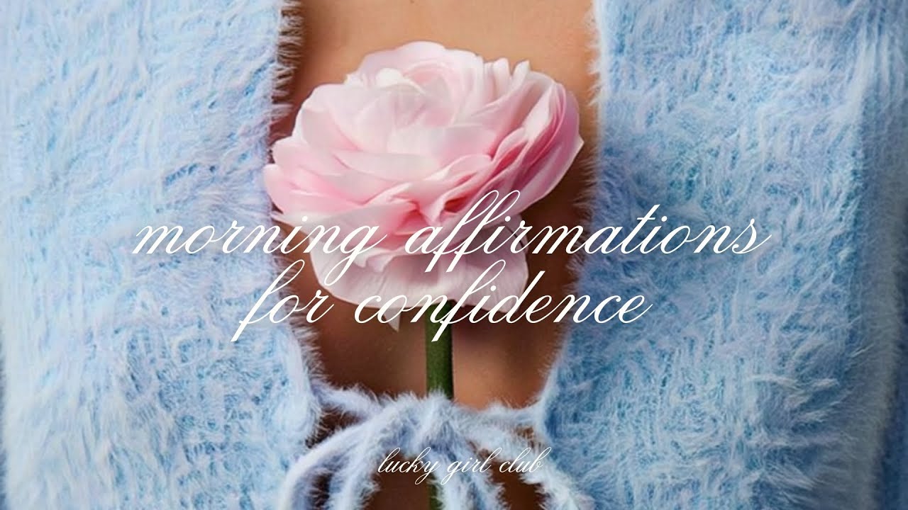 Morning Affirmations for Confidence | Calm, Self-Trust & Positive Energy
