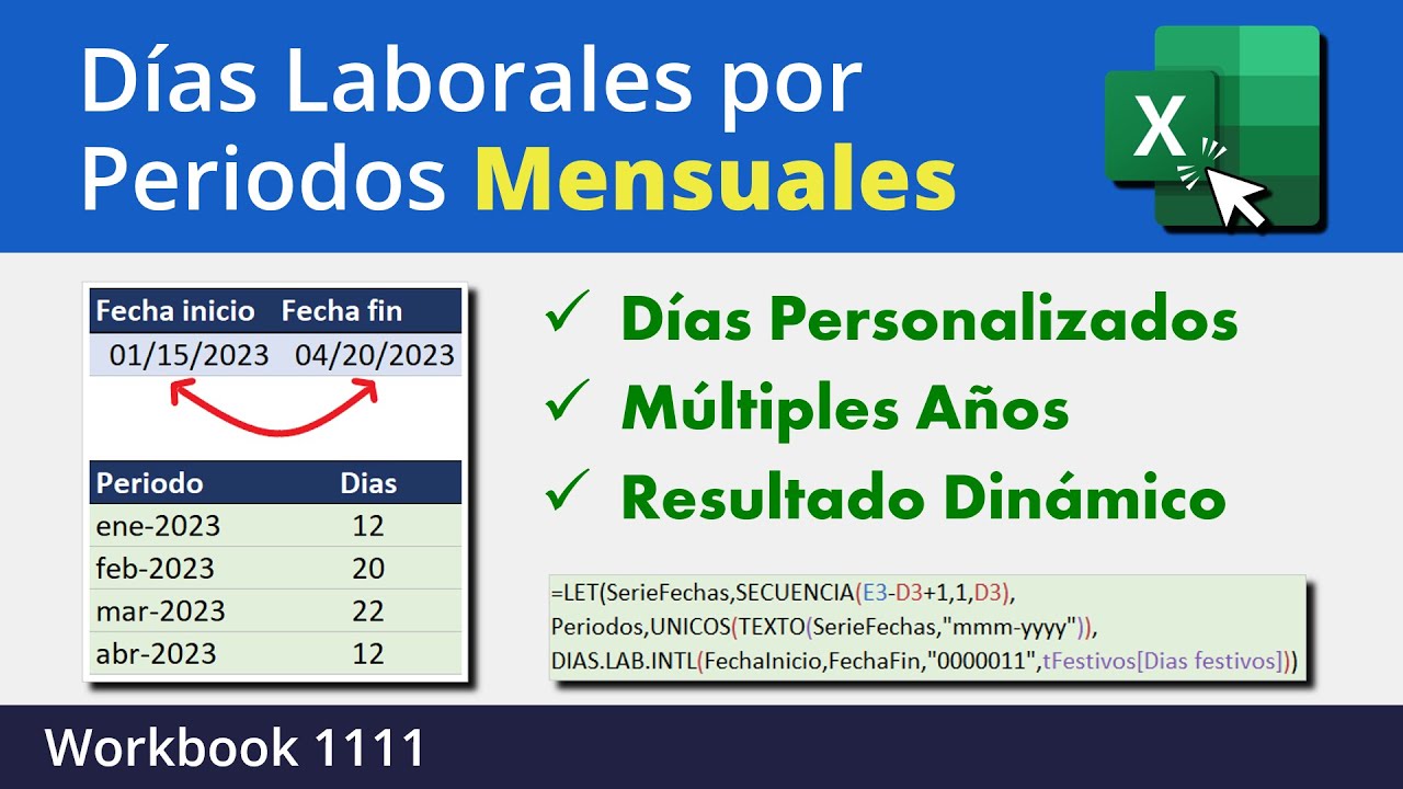 Calcular los Días Laborales por Periodos Mensuales en un Intervalo de Fechas en Excel