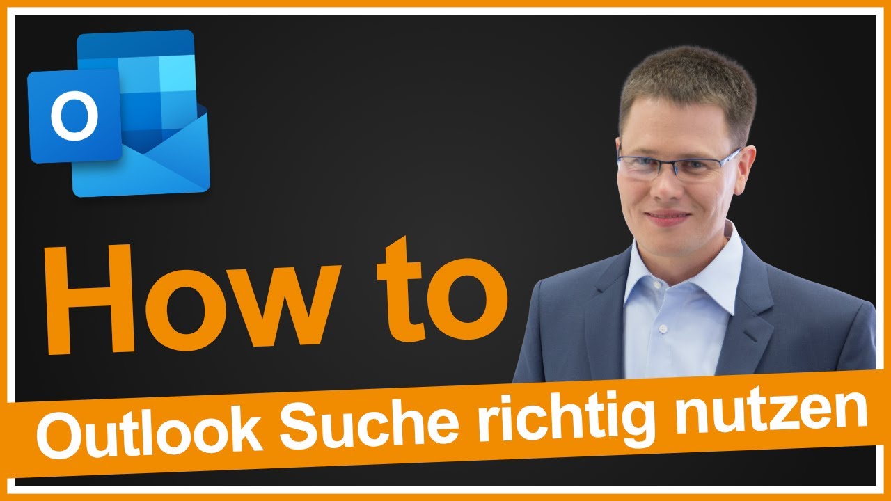 Die Suchfunktion in Outlook richtig nutzen