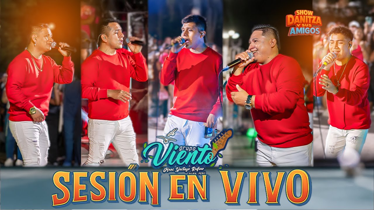 Grupo Viento - Sesión en Vivo #1 ( Danitza y sus Amigos )