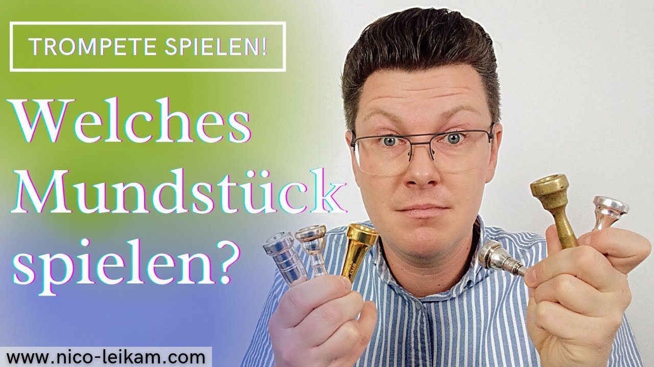 Welches Mundstück spielen? | Was sind die Vorteile und was muss man beachten? | Klang und Kontrolle