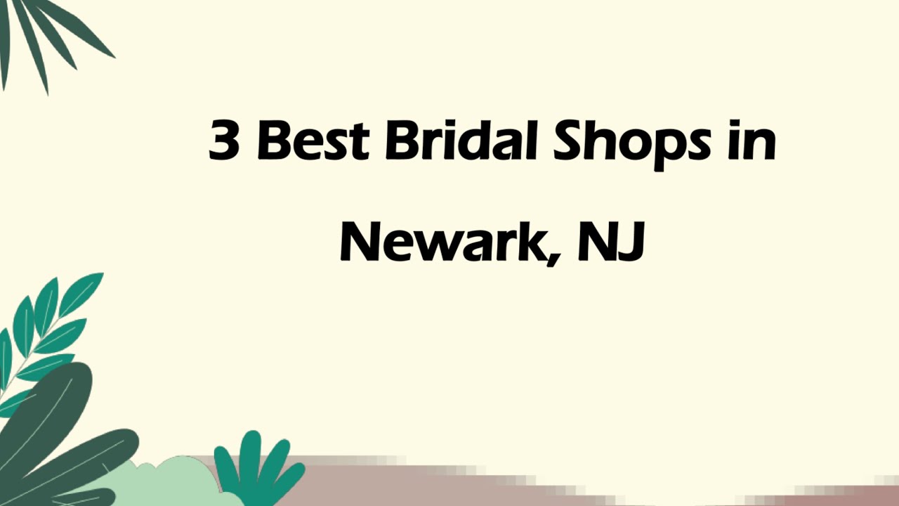 3 Best Bridal Shops in Newark, New Jersey 2024 | Wedding Dress Boutiques