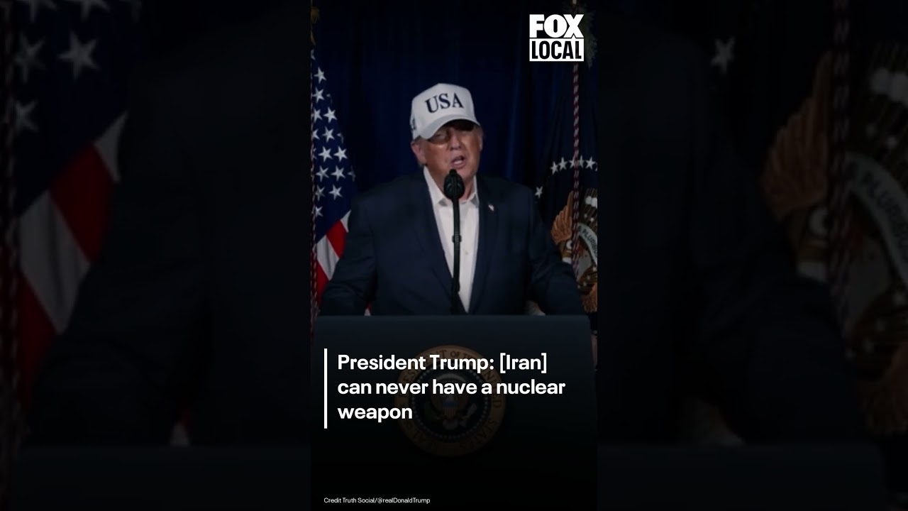 President Trump: Iran can 'never' have nuclear weapons