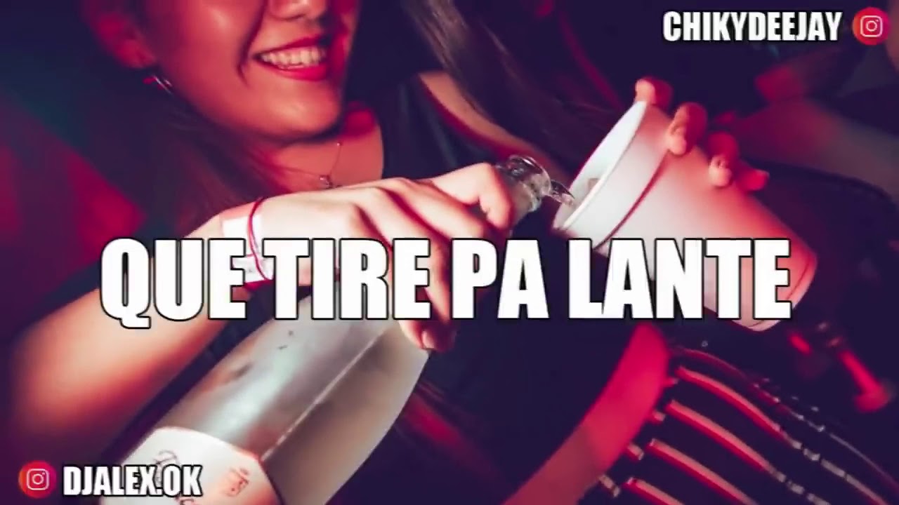 QUE TIRE PA' LANTE REMIX - DADDY YANKEE ✘ DJ ALEX ✘ CHIKY DEEJAY [FIESTERO REMIX]