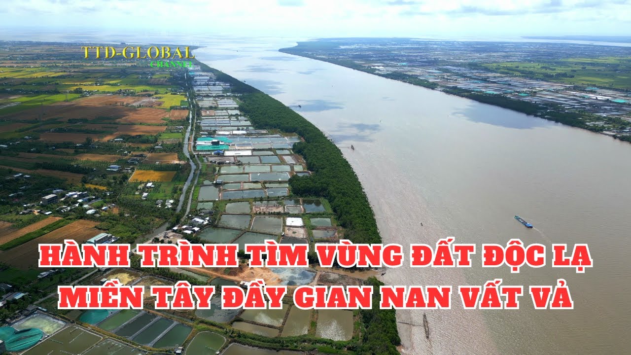 Review chi tiết nhất hành trình vượt 9 cửa sông của Đồng Bằng Sông Cửu Long