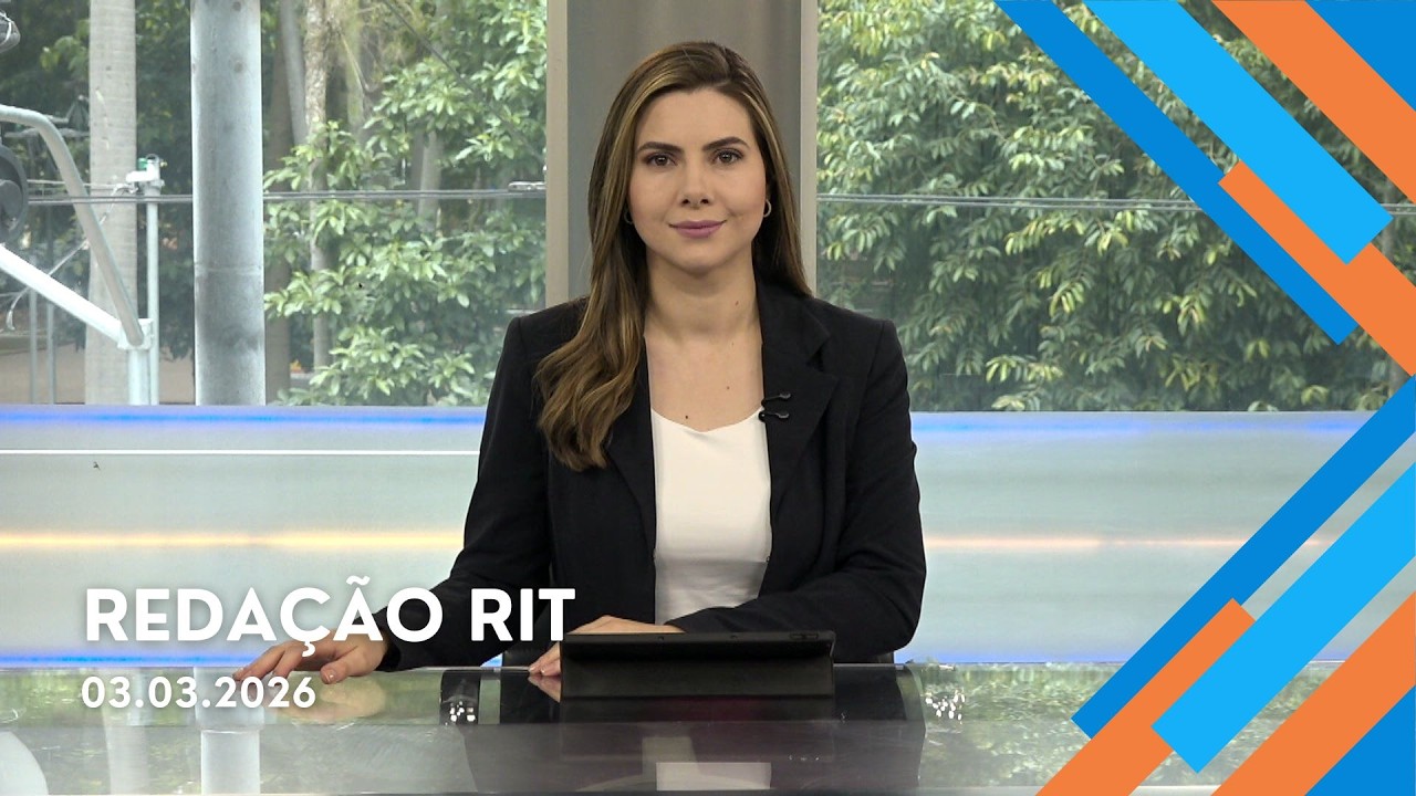 Redação RIT | Manhã | Terça-feira (03/Mar/2026)