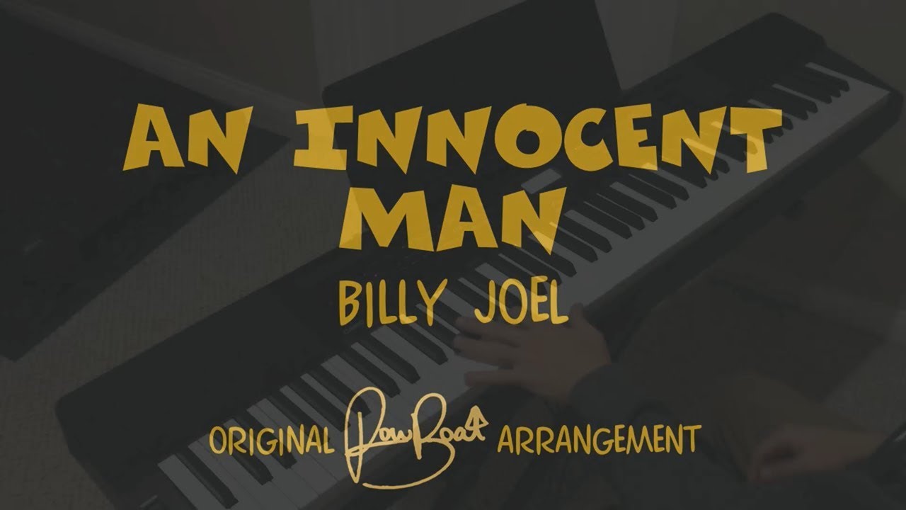 An Innocent Man - Piano Cover