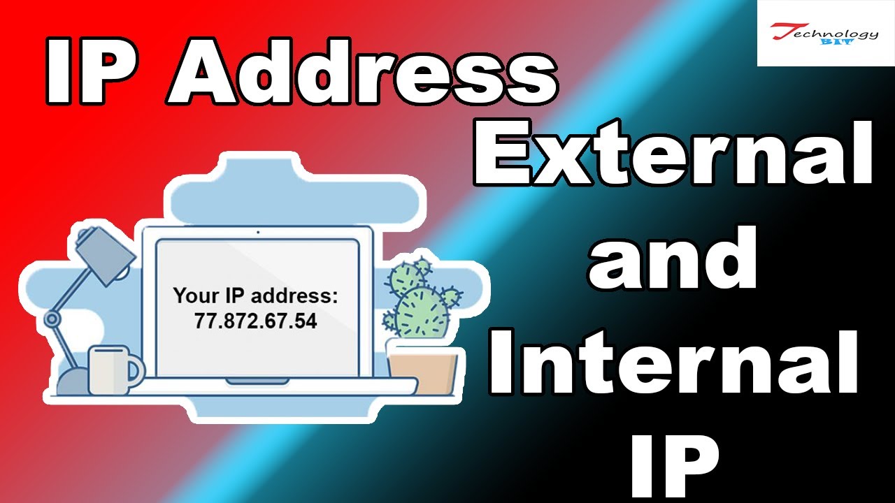 IP address | External and Internal IP