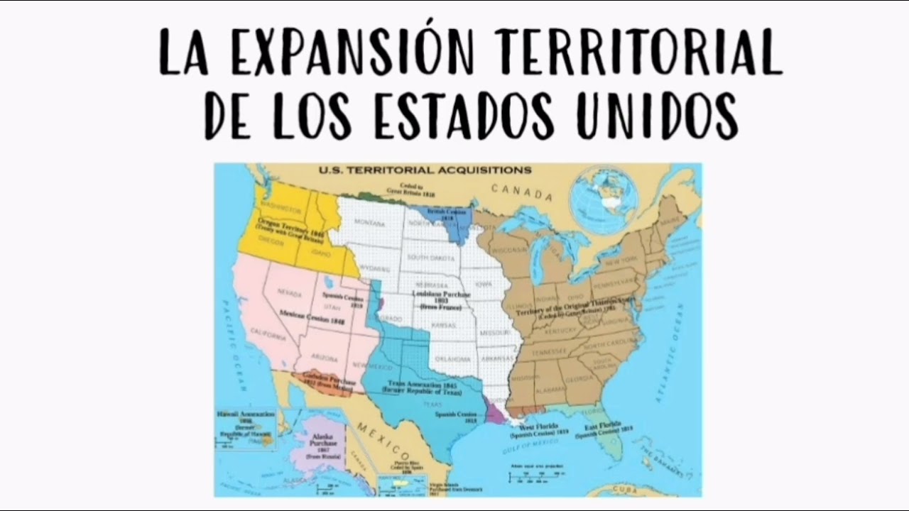 La expansi&oacute;n territorial de los Estados Unidos 🇺🇲