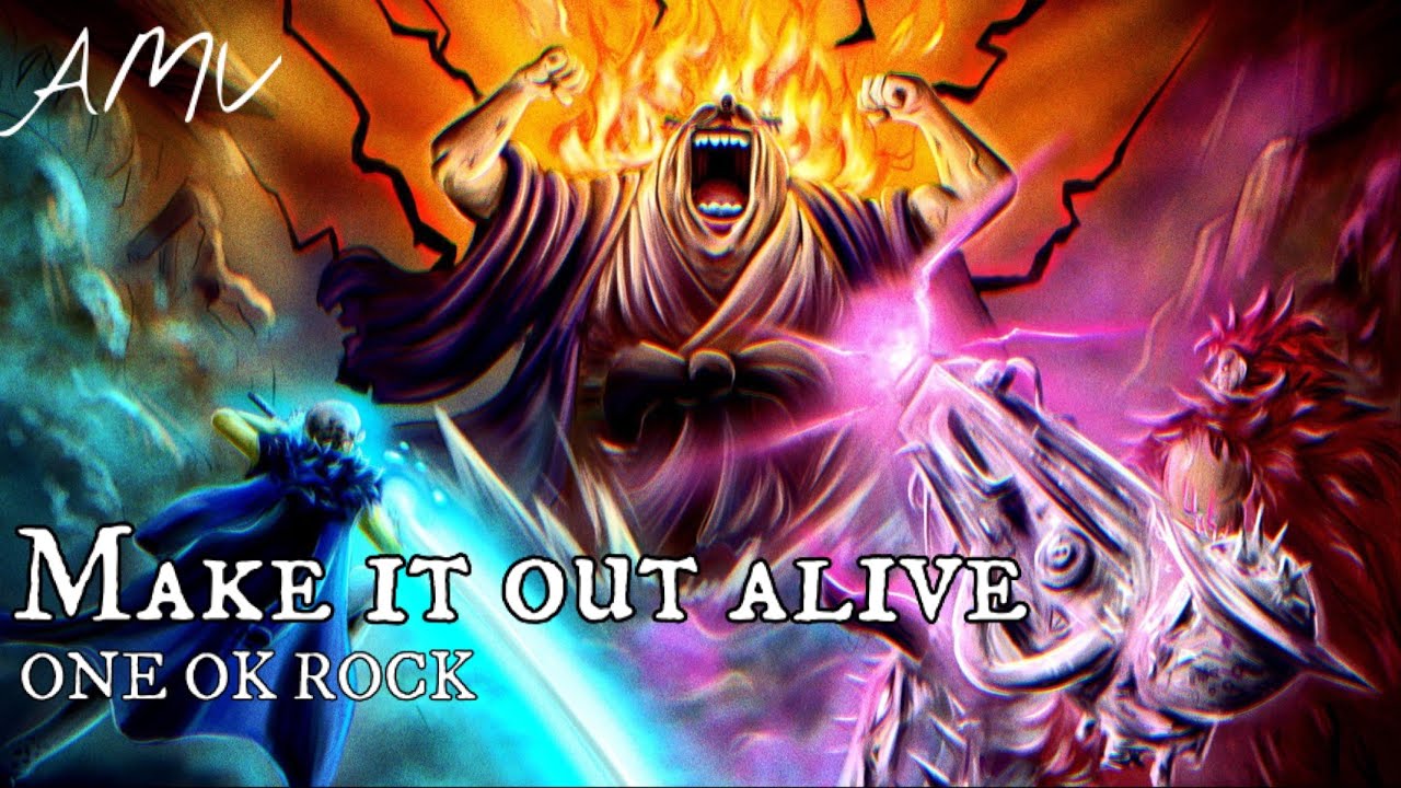 【AMV】ロー＆キッド × Make it out alive - ONE OK ROCK｜「ONE PIECE」ワノ国編｜中文字幕