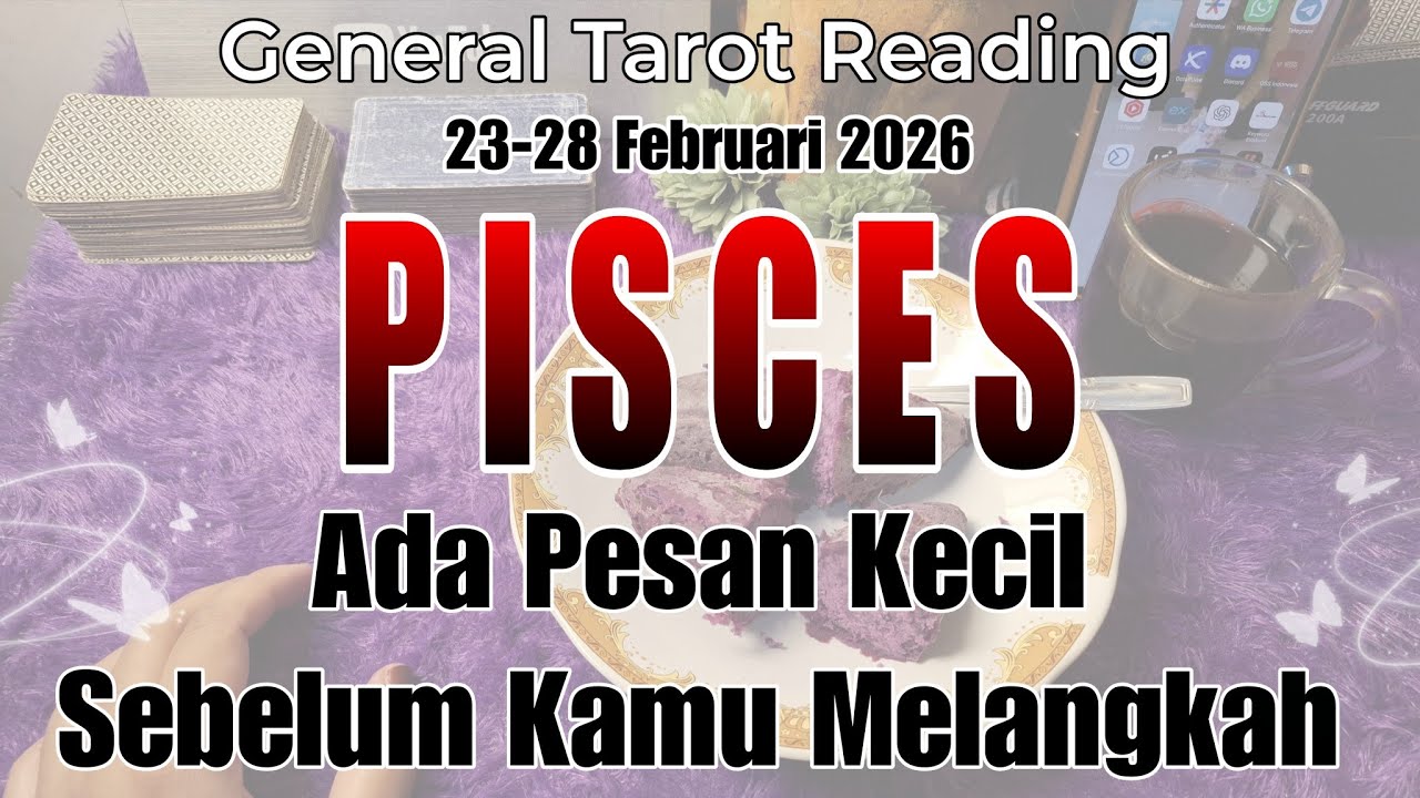 PISCES ♡  Lihat Peruntungan Anda Minggu Ini, 23-28 Februari 2026 #tarot #ramalanzodiak 