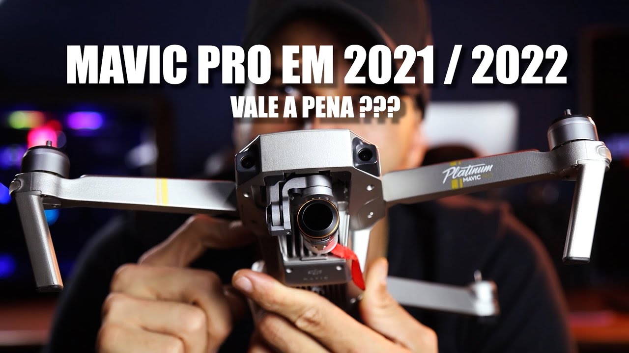 MAVIC PRO 1 em 2021/2022 AINDA VALE A PENA ?(MINHAS IMPRESSÕES)