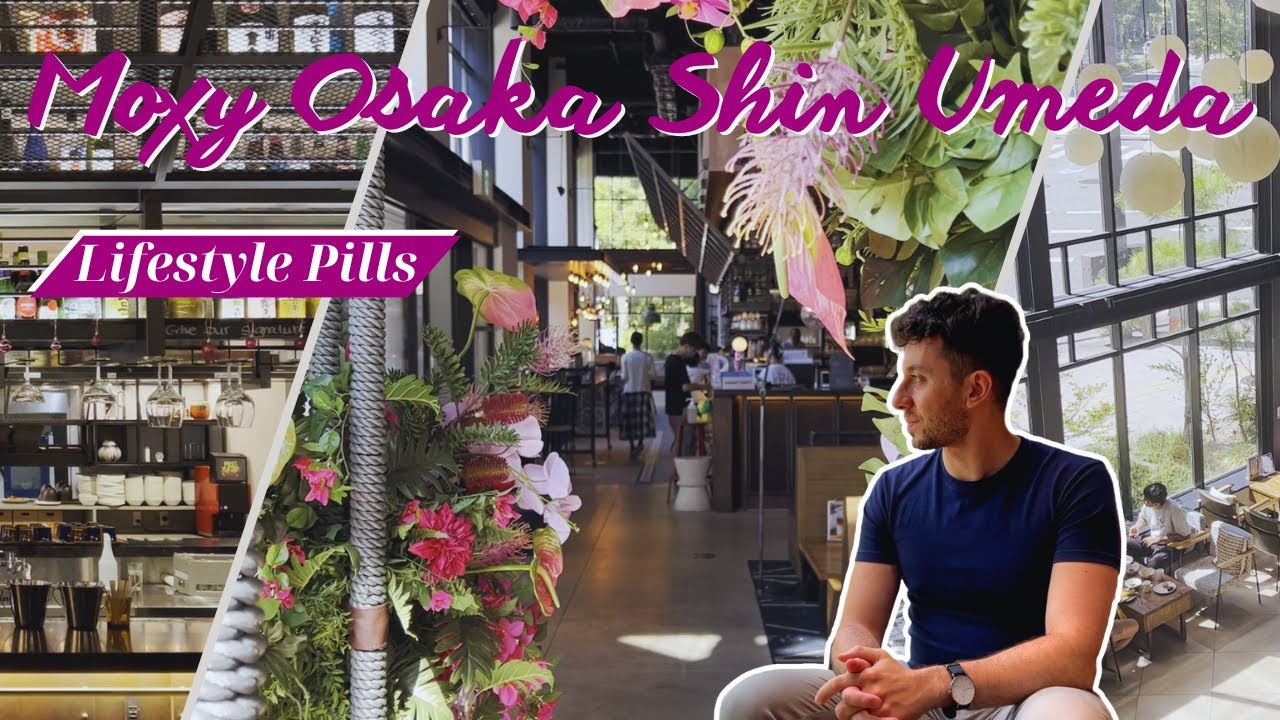 Urban Coziness at Moxy Osaka Shin Umeda | Lifestyle Pills