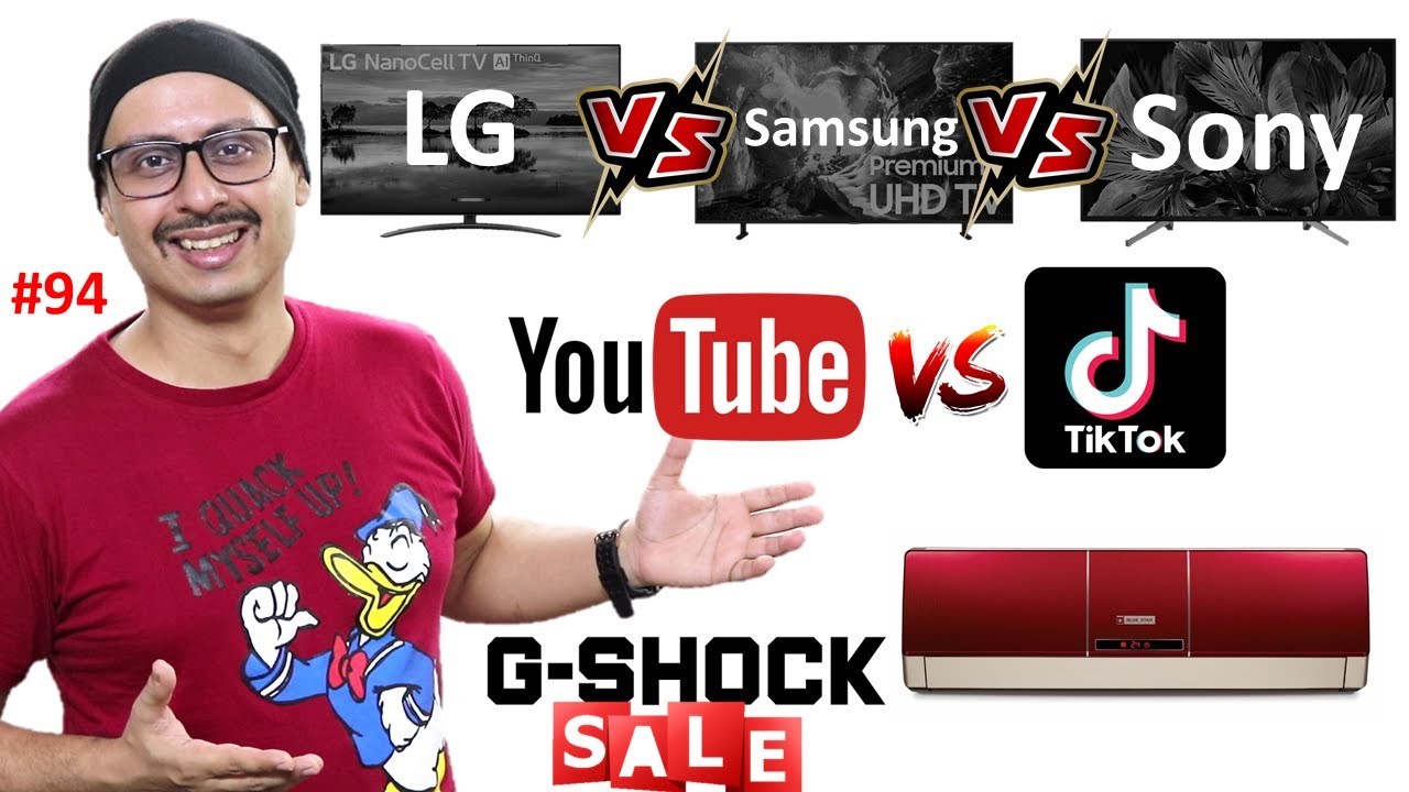 Samsung vs Sony vs LG | Best TV under 60K | G SHOCK Sale | Best AC for Summers | YouTube vs TikTok