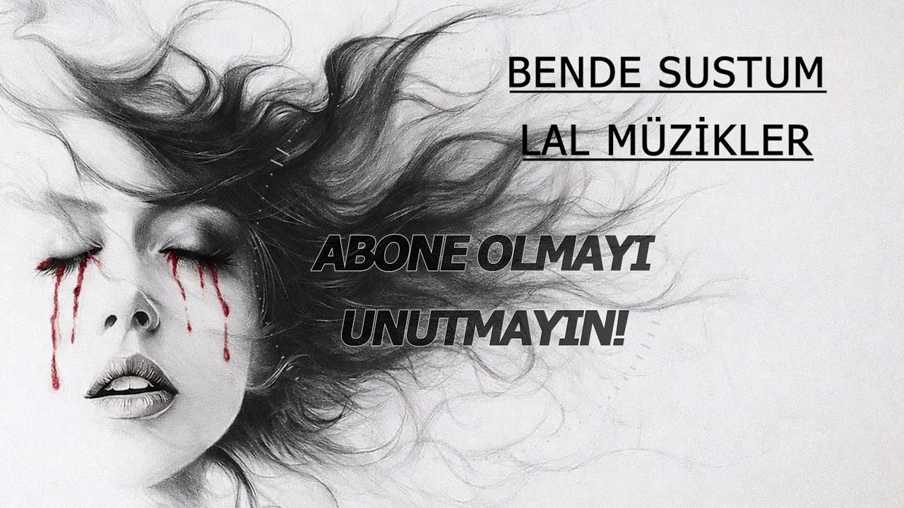 BENDE SUSTUM - LAL MÜZİKLER(Cover)