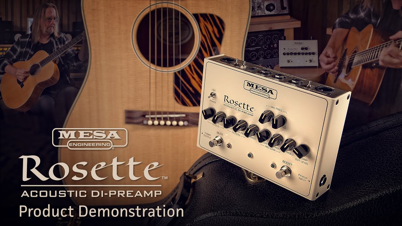 MESA Rosette™ Acoustic DI-Preamp Demo