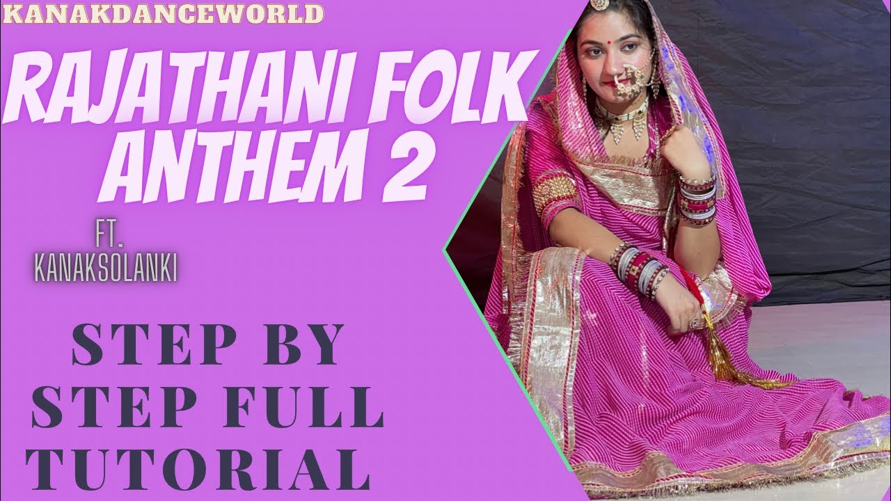 Liveclass || ft.kanaksolanki || new Rajasthani folk anthem 2 full tutorial step by step