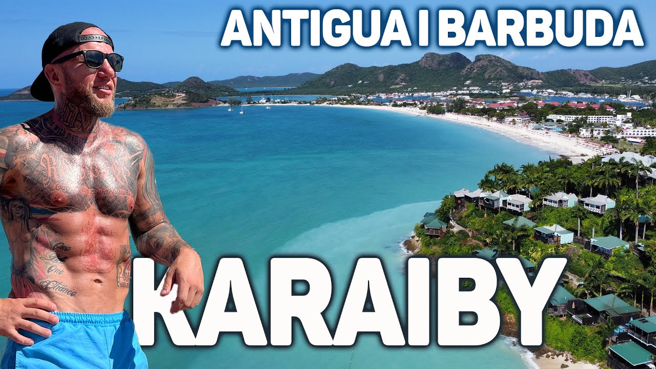 #56 Karaibski klimat i piękne plaże! Antigua i Barbuda! Kraj o którym nie miałem pojęcia [4K]