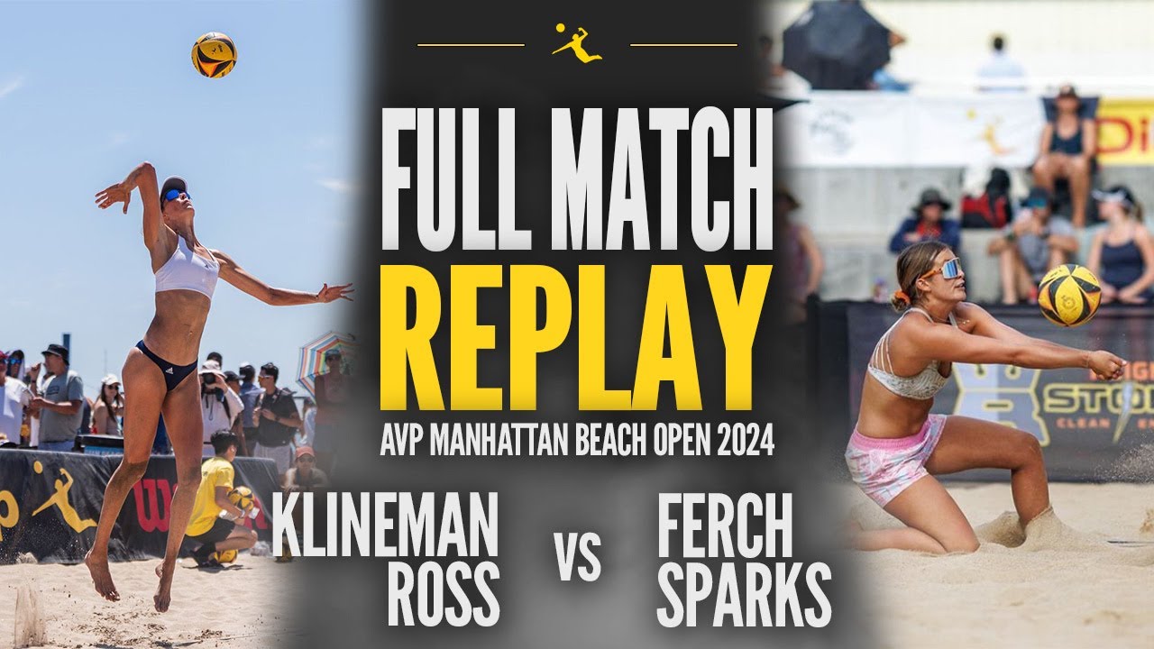 Klineman/Ross vs Ferch/Sparks | 2024 AVP Manhattan Beach Open: Contenders Round 1