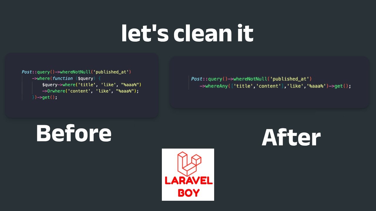 Laravel clean code : let's keep where queries simple