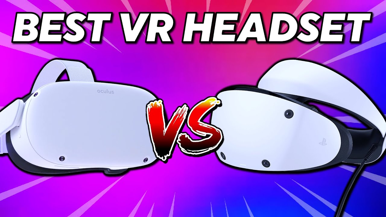PSVR 2 vs Quest 2. Which VR Headset is Better?