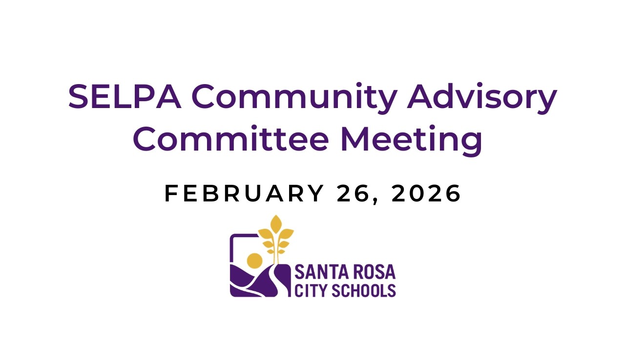 February 26, 2026 SELPA Community Advisory Committee Meeting