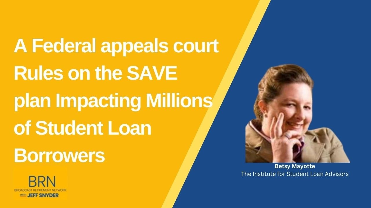 A Federal Appeals Court Rules on the SAVE Plan Impacting Millions of Student Loan Borrowers