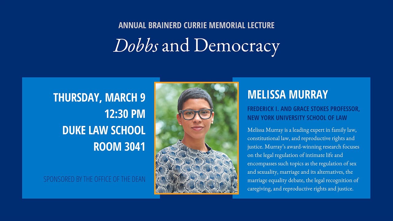 Currie Lecture 2023 | Melissa Murray, Dobbs & Democracy