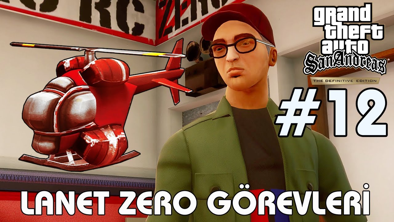 GTA SAN ANDREAS DEFINITIVE EDITION - BÖLÜM 12 / LANET ZERO GÖREVLERİ