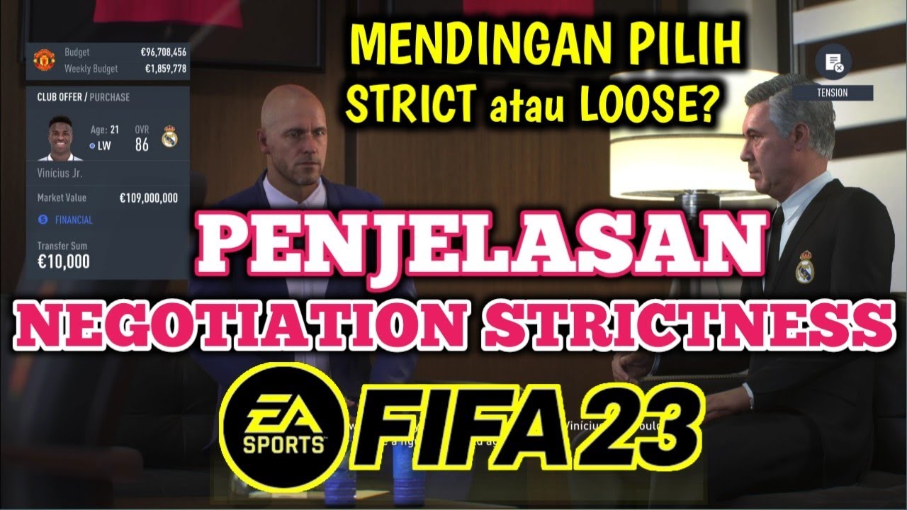 Penjelasan NEGOTIATION STRICTNESS FIFA 23. pilih STRICT atau LOOSE